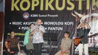 Gelar Kopikustik, KSBN Warnai Dunia Seni Budaya Kota Medan