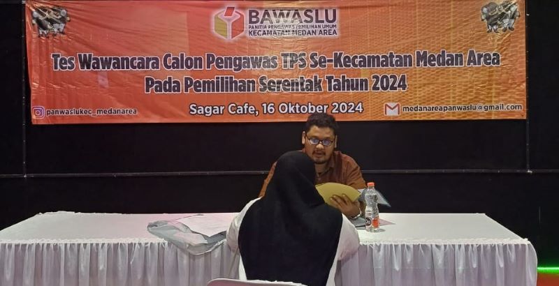 Persiapkan Pengawas di TPS, Panwascam Medan Area Lakukan Interview