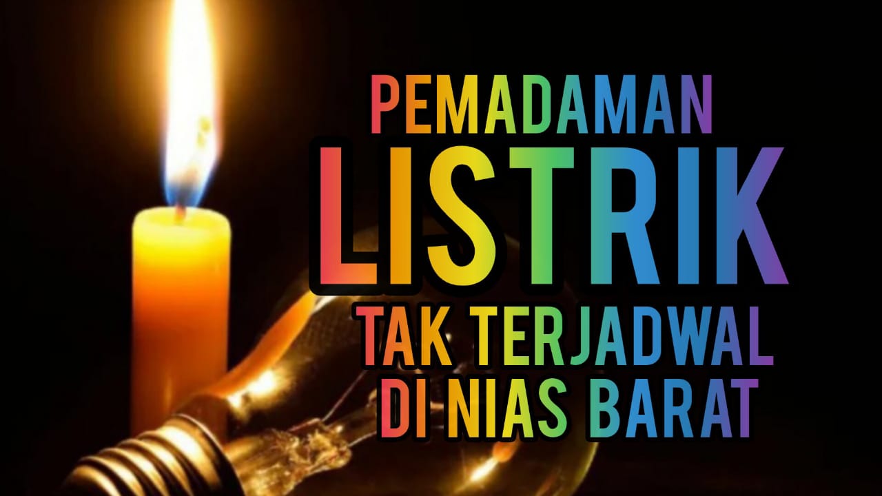 Warga Nias Barat Keluhkan Pemadaman Listrik Tak Terjadwal, Alat Elektronik Banyak Rusak