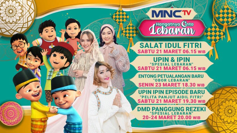 MNCTV Sajikan Program Spesial Lebaran, Hadirkan Keceriaan untuk Keluarga