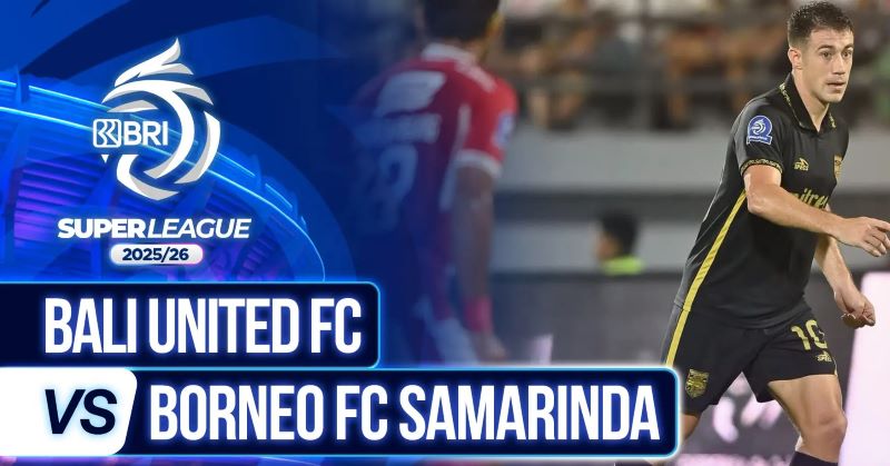 Borneo FC Tekuk Bali United 3-2, Tempel Ketat Persib Bandung di Puncak Klasemen Super League 2025-2026